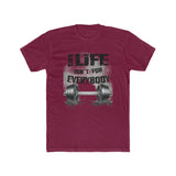 This Life Ain't For Everybody T-Shirt