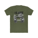 This Life Ain't For Everybody T-Shirt